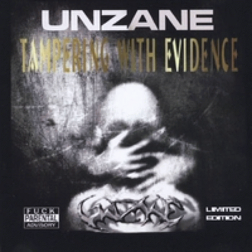 Unzane : Tampering with Evidence Unzane : Tampering with Evidence